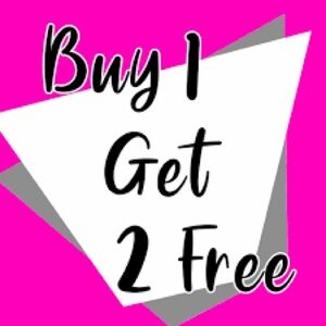 Buy any item and get 2 free!!